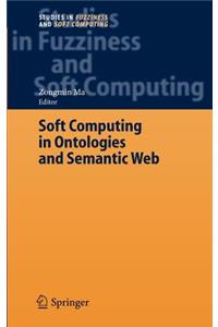 Soft Computing in Ontologies and Semantic Web