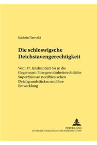 Die Schleswigsche Deichstavengerechtigkeit