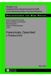 Fraseología, Opacidad Y Traducción