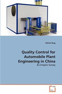 Quality Control for Automobile Plant Engineering in China