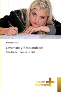 Levántate y Resplandece!