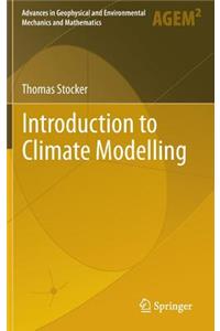 Introduction to Climate Modelling