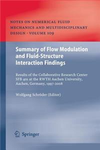 Summary of Flow Modulation and Fluid-Structure Interaction Findings