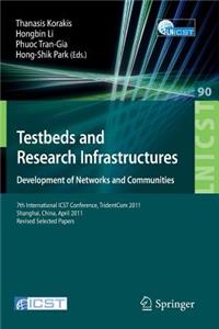 Testbeds and Research Infrastructure: Development of Networks and Communities