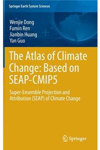 Atlas of Climate Change: Based on Seap-Cmip5