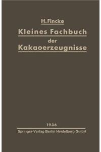 Kleines Fachbuch Der Kakaoerzeugnisse