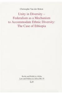 Unity in Diversity - Federalism as a Mechanism to Accomodate Ethnic Diversity: The Case of Ethiopia, 10