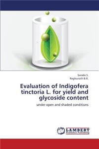 Evaluation of Indigofera tinctoria L. for yield and glycoside content
