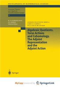 Algebraic Quotients. Torus Actions and Cohomology. the Adjoint Representation and the Adjoint Action
