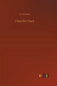 Clear the Track