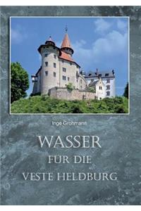 Wasser für die Veste Heldburg