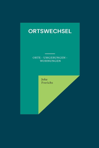 Ortswechsel