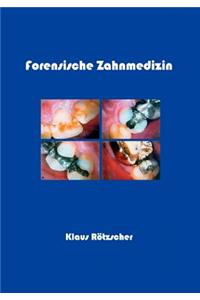 Forensische Zahnmedizin