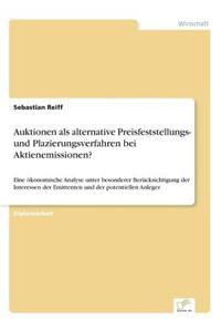 Auktionen als alternative Preisfeststellungs- und Plazierungsverfahren bei Aktienemissionen?