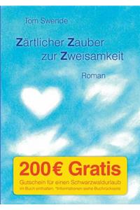 Zärtlicher Zauber zur Zweisamkeit