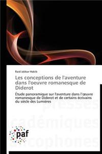 Les Conceptions de L'Aventure Dans L'Oeuvre Romanesque de Diderot