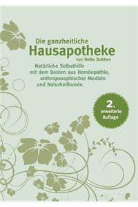 Die Ganzheitliche Hausapotheke, 2. Erweiterte Auflage