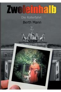 Zweieinhalb eine Triologie von Berth Mann