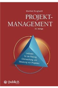 Projektmanagement 10e  Leitfaden fur die Planung, UEberwachung und Steuerung von Projekten