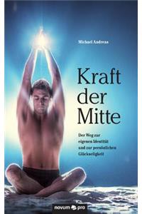 Kraft der Mitte