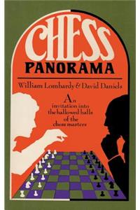 Chess Panorama an Introduction Into the Hallowed Halls of the Chess Masters