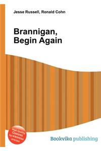 Brannigan, Begin Again