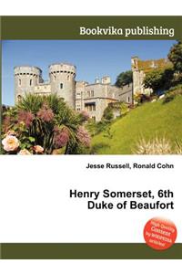 Henry Somerset, 6th Duke of Beaufort