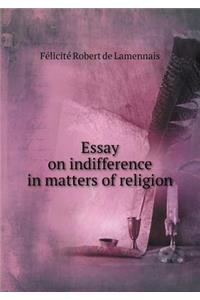 Essay on Indifference in Matters of Religion