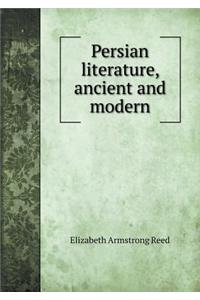 Persian literature, ancient and modern
