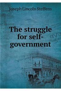 The struggle for self-government