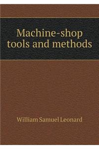 Machine-Shop Tools and Methods