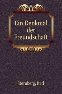Ein Denkmal der Freundschaft