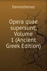 Opera quae supersunt; Volume 1 (Ancient Greek Edition)