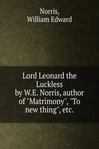 Lord Leonard the Luckless