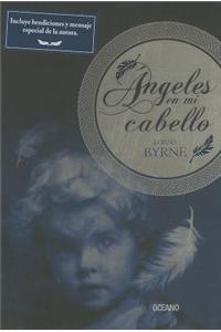 Angeles en Mi Cabello = Angels in My Hair