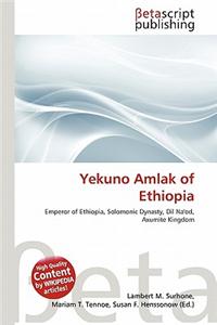 Yekuno Amlak of Ethiopia