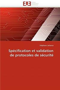 Spécification Et Validation de Protocoles de Sécurité