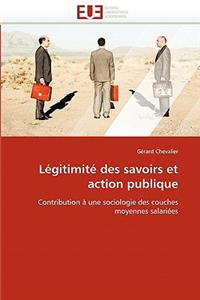 Légitimité des savoirs et action publique