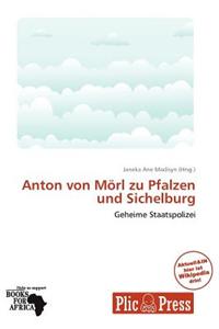 Anton Von M Rl Zu Pfalzen Und Sichelburg