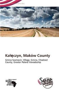 Ka Czyn, Mak W County