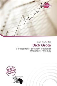 Dick Grote