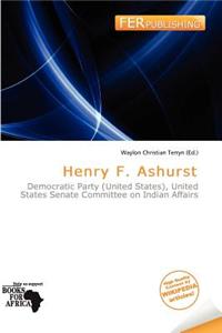 Henry F. Ashurst