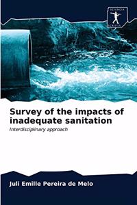 Survey of the impacts of inadequate sanitation