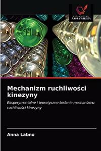 Mechanizm ruchliwości kinezyny