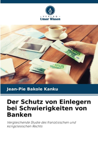 Schutz von Einlegern bei Schwierigkeiten von Banken