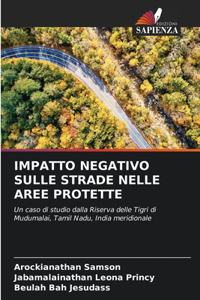 Impatto Negativo Sulle Strade Nelle Aree Protette