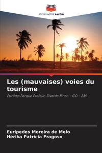 Les (mauvaises) voies du tourisme
