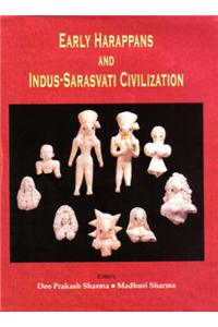 Early Harappans and Indus Sarasvati Civilization