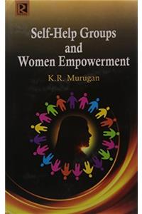 Self Help Groups and Women Empowerment