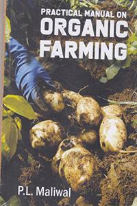 Practical Manual On Organic Farming